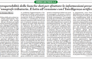 Interoperabilità delle banche dati per sfruttare le informazioni presenti nell'anagrafe tributaria.